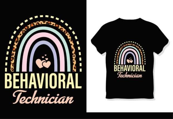 Behavioral Technician Rainbow T-Shirt Graphics and T-Shirt Designs