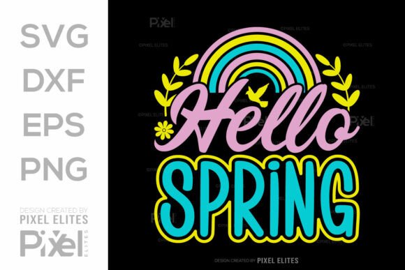 Hello Spring Svg Cut File Rainbow Svg Graphics