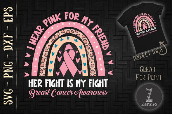 I Wear Pink for My Friend Rainbow Graphics