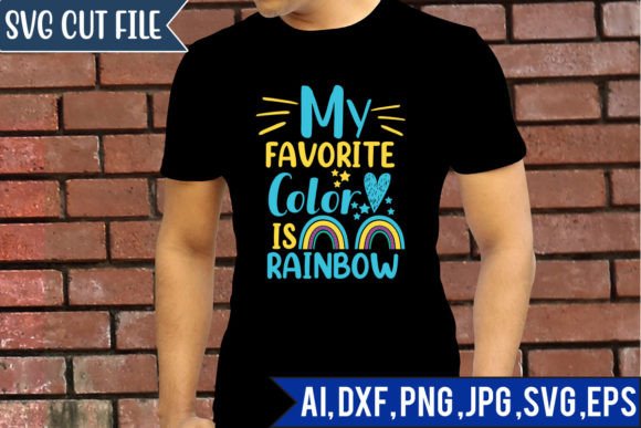 My Favorite Color is Rainbow Graphics and T-Shirt Designs