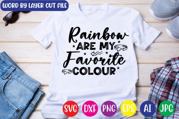 Rainbow Are My Favorite Colour Graphics for T-Shirt Designs